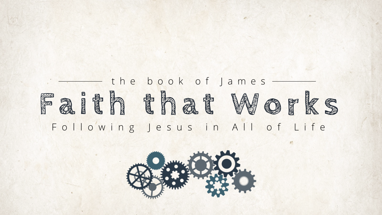 The Book of James - Faith that Works